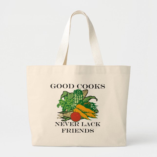 Good Cooks Never Lack Friends Large Tote Bag (Front)