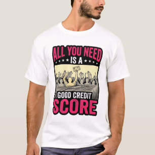 Good Credit Score Vintage Funny Finance Shirt_1 T-Shirt