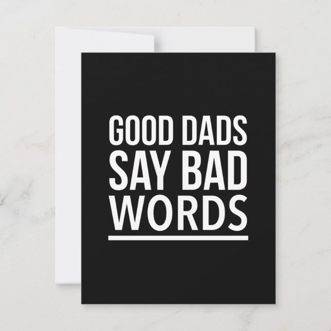 Good dads say bad words funny fathers day quotes w thank you card (Front)