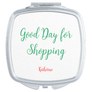 Good Day for Shopping  Compact Mirror