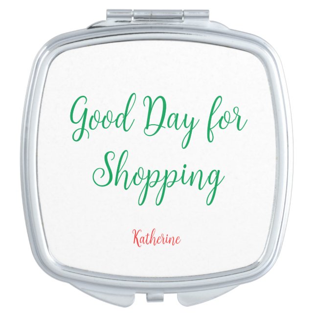 Good Day for Shopping  Compact Mirror (Front)