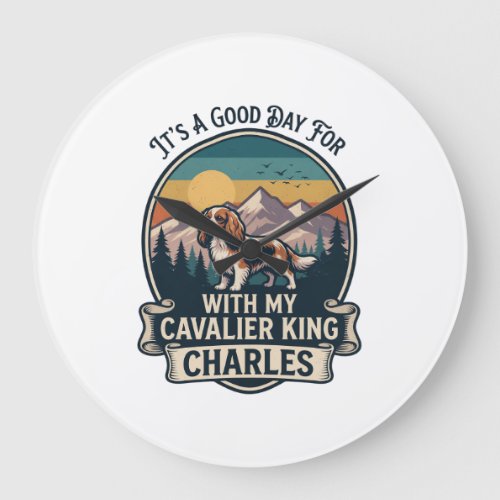 Good Day Hiking Cavalier King Charles Dog Large Clock