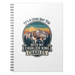 Good Day Hiking Cavalier King Charles Dog Notebook
