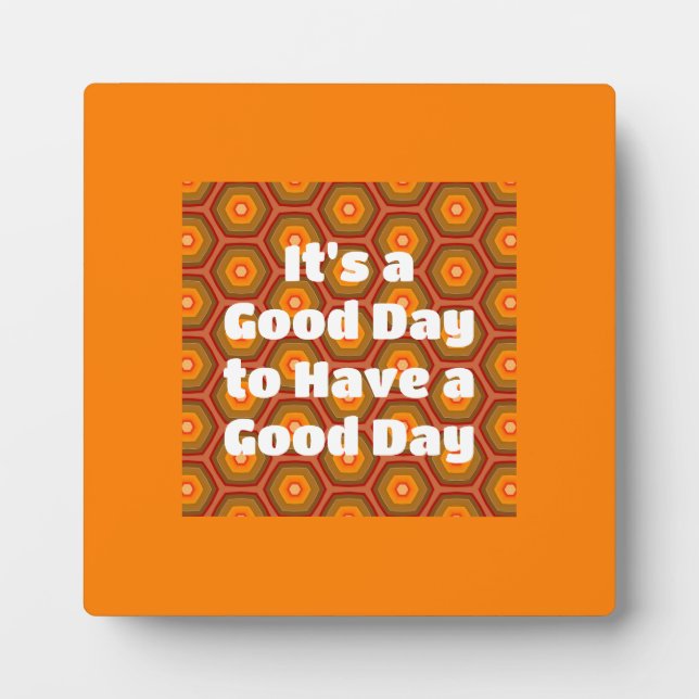 Good Day Orange Hexagon Pattern Boho Plaque (Front)