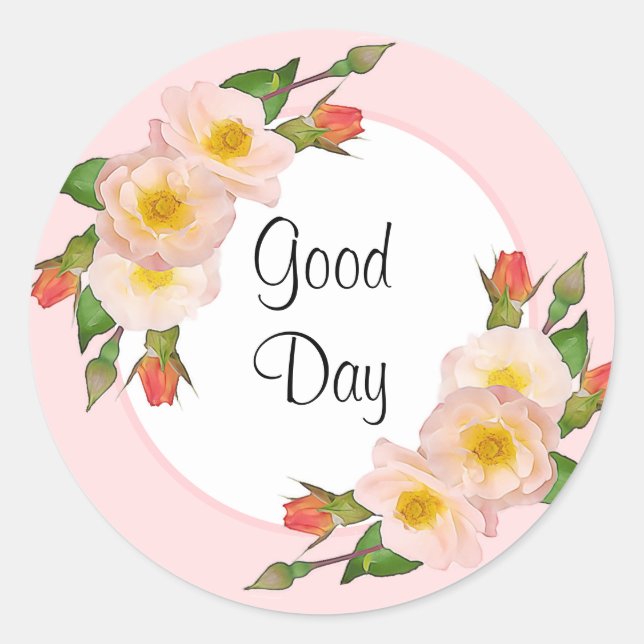 Good Day Pink Roses Floral Classic Round Sticker (Front)