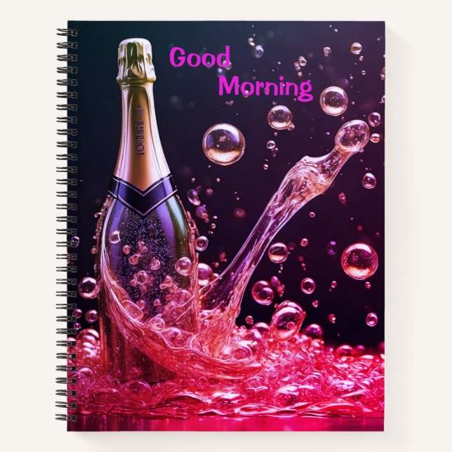 Good Day Sparkling Champagne Spiral Notebook (Front)