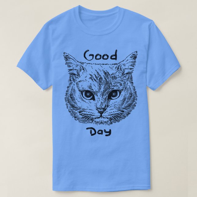 Good day T-Shirt (Design Front)