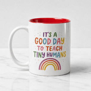 Good Day Tiny Humans Colorful Rainbow Teacher Two-Tone Coffee Mug