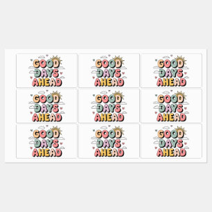 Good Days Ahead - Cute Retro Positive Quote Labels