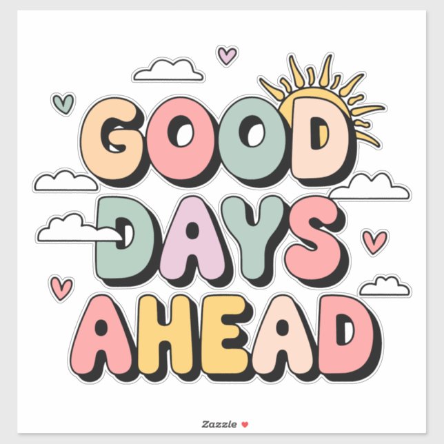 Good Days Ahead - Cute Retro Positive Quote Sticker (Sheet)