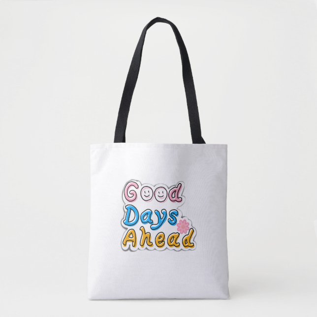 Good Days Ahead Tote Bag – Minimal Aesthe (Front)