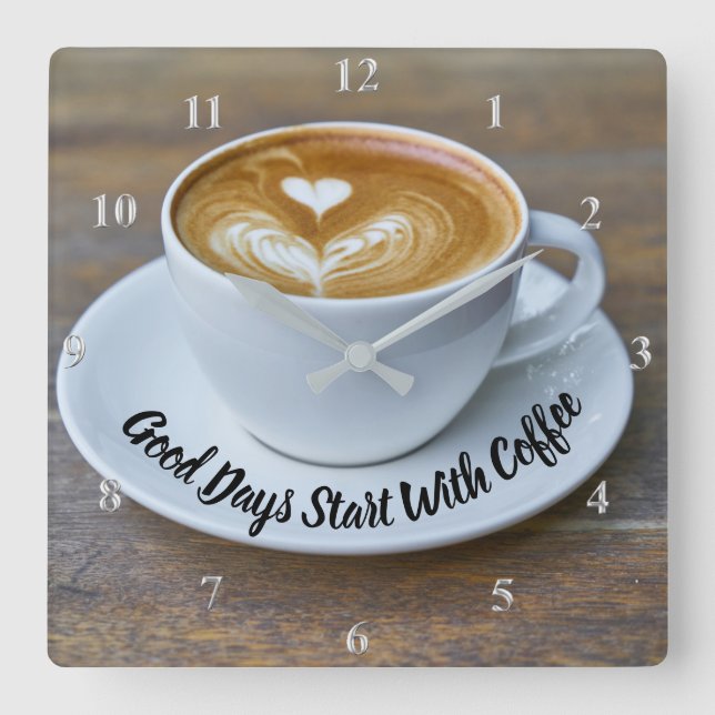 Good Days Start With Coffee Cup Kitchen Quote Square Wall Clock (Front)