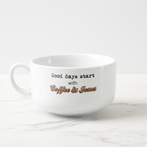 Good Days Start With Coffee  Jesus Huge Mug