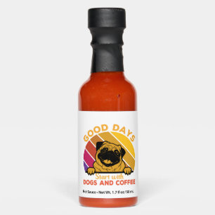 good days start with doge and coffee hot sauces