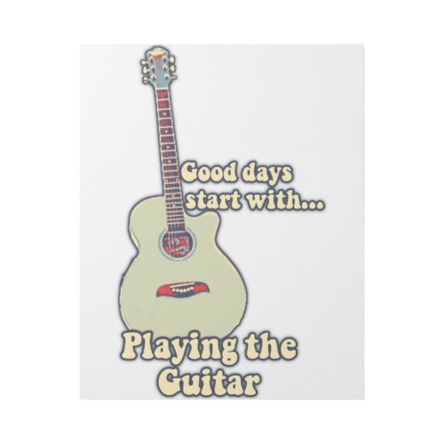 Good days start with playing the guitar vintage gallery wrap