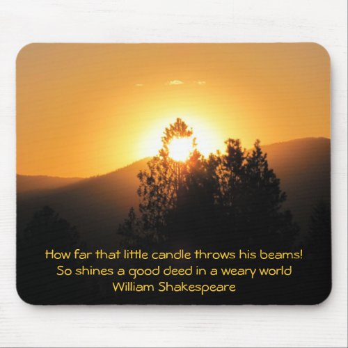 Good Deeds in a Weary World_ Shakespeare Mouse Pad