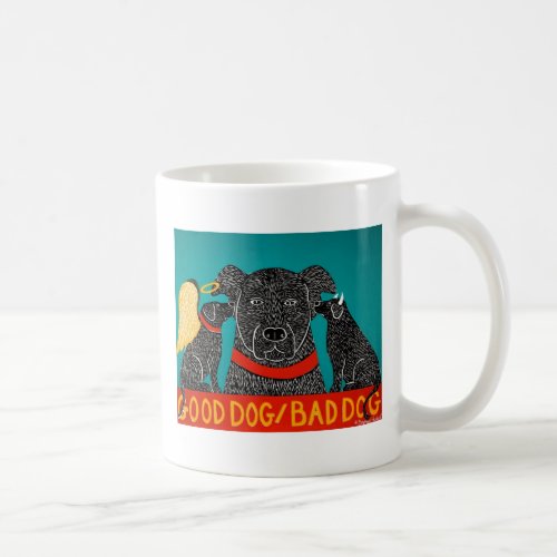 Good Dog Bad Dog Mug_Stephen Huneck Coffee Mug