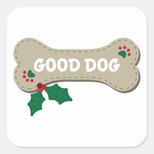 Good Dog Square Sticker