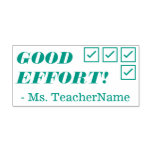 [ Thumbnail: "Good Effort!" + Teacher Name Rubber Stamp ]
