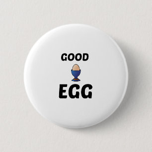 GOOD EGG BUTTON
