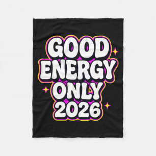 Good Energy Only 2026 Retro Bubble Letter Design  Fleece Blanket