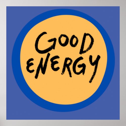 Good energy  poster