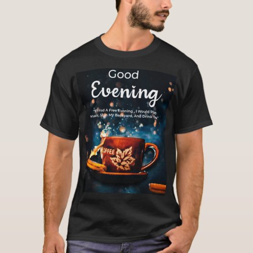 Good evening T_Shirt