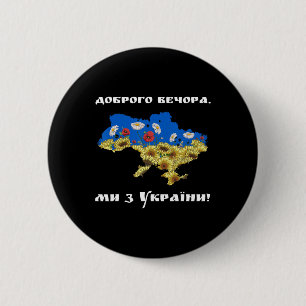 Good Evening We Are From Ukraine! Sunflower Ukrain Button