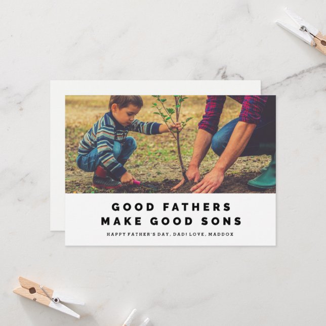 Good Fathers Make Good Sons Father's Day Card (Front/Back In Situ)