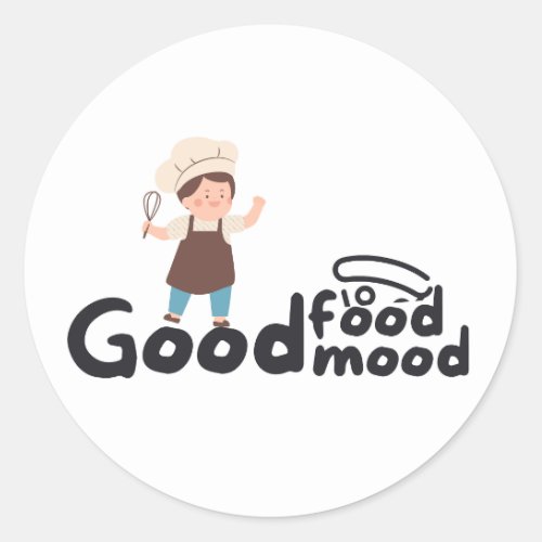 Good Food Good Mood Chef Baking Classic Round Sticker