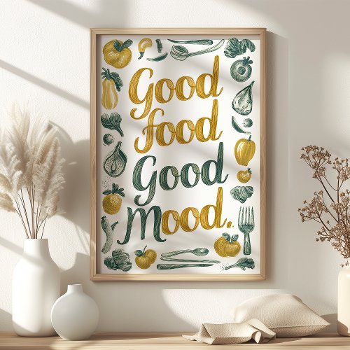 Good Food Good Mood Green And Yellow Kitchen Art Poster