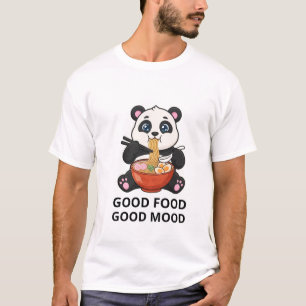 Good Food Good Mood Panda Ramen Art T-Shirt