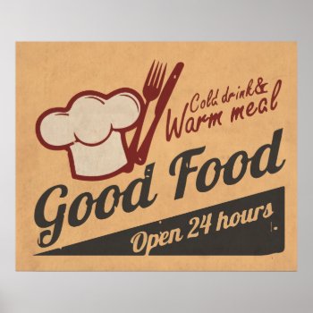 Good Food Poster by CaptainScratch at Zazzle