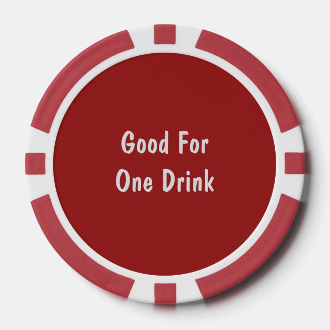Good For One Drink Red White Poker Chips (Front)