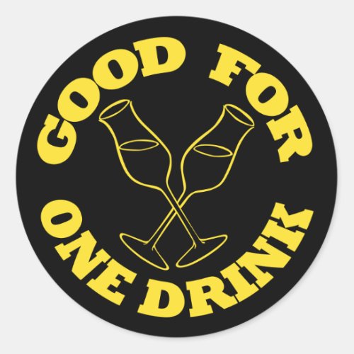 Good For One Drink Stickers