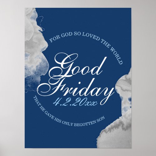 Good Friday FOR GOD SO LOVED THE WORLD in Blue Poster