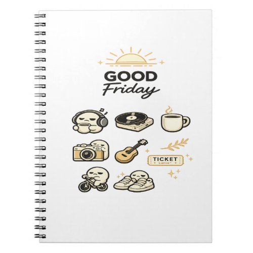 Good Friday Weekend Vibes Notebook