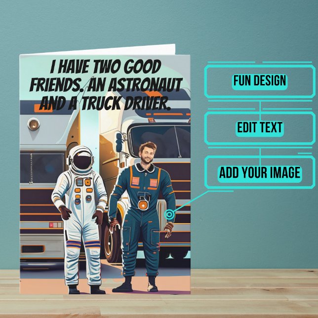 Good Friend Truck Driver Funny Birthday  Card (This fun card is specifically for the truck driver friend in your life.)