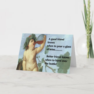 Good Friends And Wine! Card