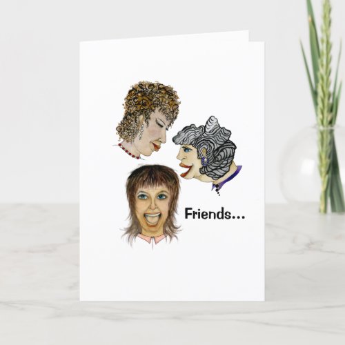Good Friends are hard to find Card