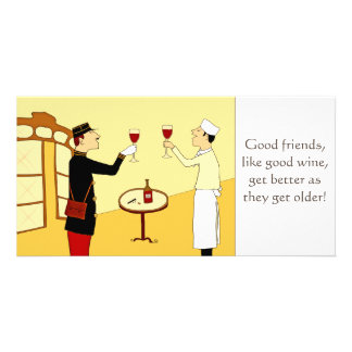 Good friends are like good wine card