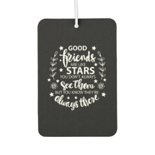 Good Friends Are Like Stars Air Freshener
