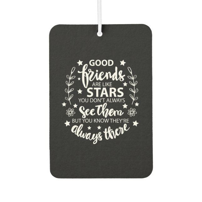 Good Friends Are Like Stars Air Freshener (Front)