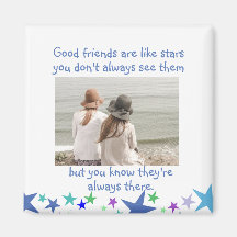 Good friends are like stars Custom Photo