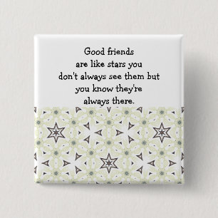 Good friends are like stars Custom Quote Button