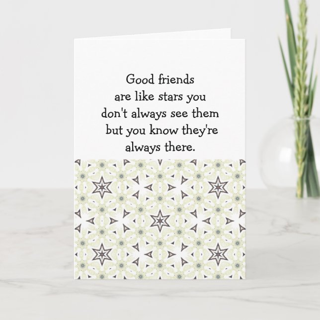 Good friends  are like stars Custom Quote Card (Front)