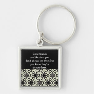 Good friends are like stars Custom Quote Keychain