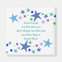 Good friends are like stars Custom Quote