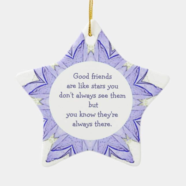 Good Friends are Like Stars Design Quote Ceramic Ornament (Front)