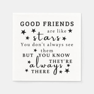 Good Friends Are Like Stars: Friendship Quote Art Napkins